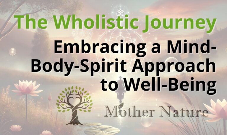 The Wholistic Journey: Embracing a Mind-Body-Spirit Approach to Well-Being