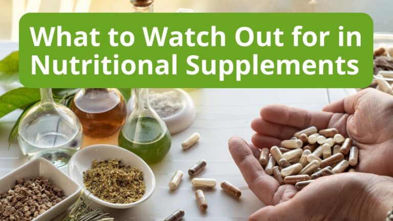 What to Watch Out for in Nutritional Supplements